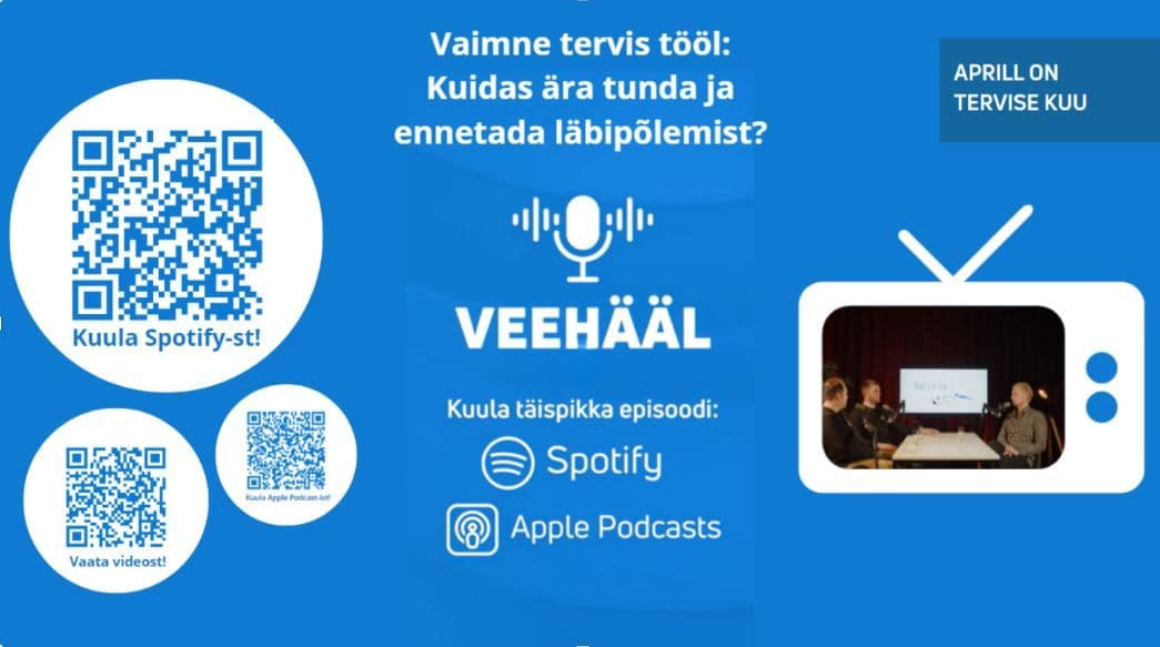 KUULA PODCASTI | Vaimne tervis tööl: Kuidas ära tunda ja ennetada läbipõlemist?