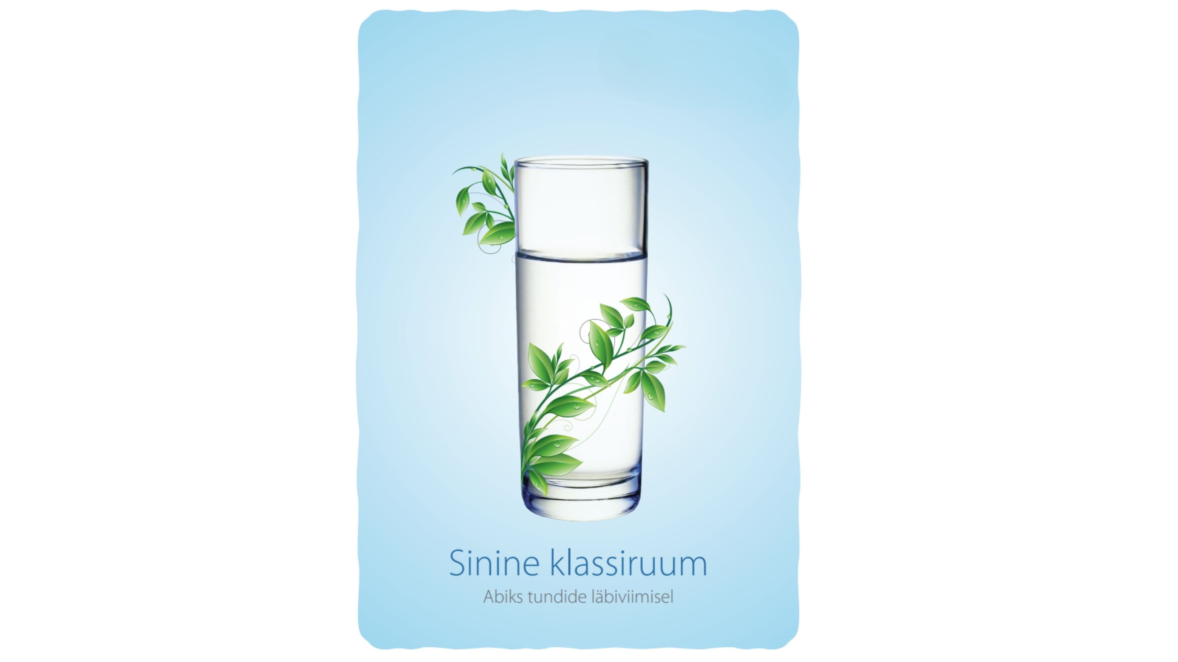 Sinine klassiruum. Abiks tundide läbiviimisel