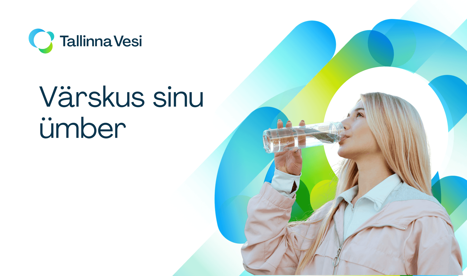 Blonde woman drinking water from a clear bottle with 'Värskus sinu ümber' text.